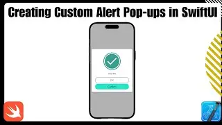 SwiftUI Tutorial: Creating Custom Alert Pop-ups