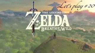 Zelda Breath of the Wild Let's play#20 la fontaine dissimulée