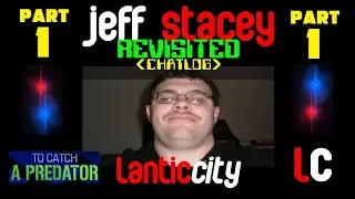 A Look At Jeff Stacey: Chat Log | To Catch A Predator