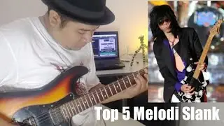 Top 5 Melodi Slank || Guitar Rig 5