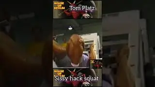 Tom Platz - Sissy Hack Squat