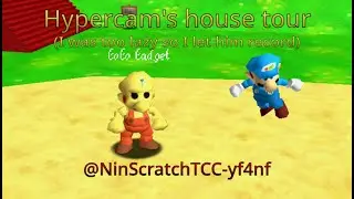 Hypercam's house tour in Super Bagel 47/Flying Chair 48 REBORN (I was too lazy so I let him record)
