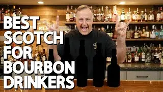 BEST Scotch for BOURBON Drinkers