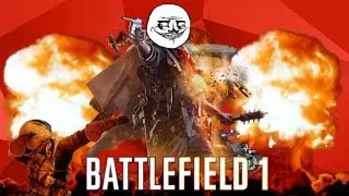 Battlefield 1 Funny Moments!