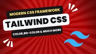 Tailwind CSS Color & Background Mastery | lecture 3 | Customize Your Website