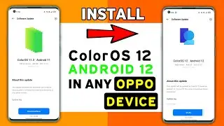 How To Install ColorOS 12 Update in Any Oppo Device | Oppo A53/A53s,F17,F15,F11/Pro,Reno 6 5G