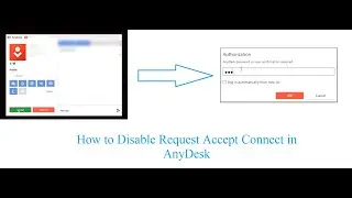 How to Disable Request Accept Connect in AnyDesk