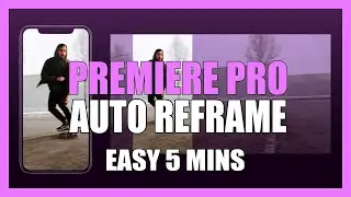 Auto Reframe Videos for Social Media in Premiere Pro