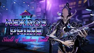 Warframe | Nekros Prime | Shield of Shadows Build