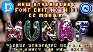 ps touch editing tutorial | new glass font editing 2022 | ps cc editing| glass font fardeen designer