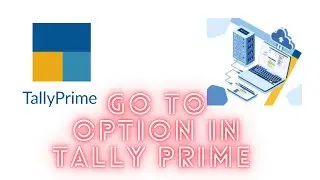 Go To option in Tally Prime in Kannada