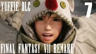 Let's play Yuffie DLC - Part 7 - Final Fantasy 7 Remake PS5 Gameplay
