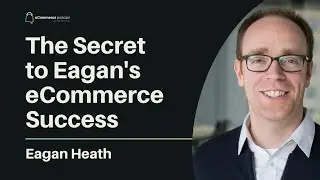 The Unknown Tactics of Mastering SEO & Creating Visual WOW for Your Online Store | Eagan Heath