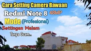 Cara Setting Mode Pro Camera Bawaan Redmi note 8