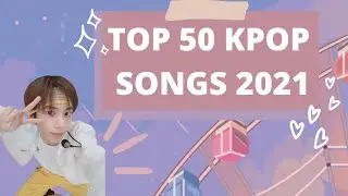 Best Kpop Songs of 2021
