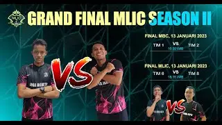GRAND FINAL MLIC SEASON II TIM 6 VS TIM 8