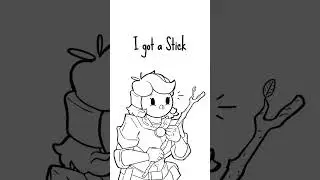 She has a Stick!!!  