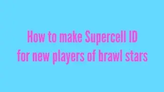 How to create a supercell ID | Tutorial for newbies of brawl stars