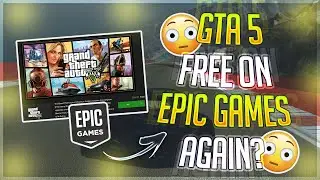 Will GTA 5 Be Free On Epic Games Store ? | EPIC GAMES FREE GAMES | How To Download GTA 5 | 2022
