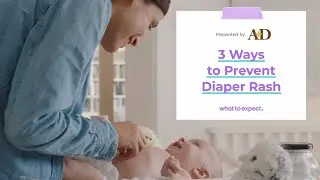 3 Ways to Prevent Diaper Rash | Ad Content for A+D