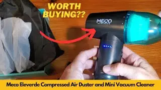Meco Eleverde Compressed Air Duster and Mini Vacuum Cleaner | Worth Buying?