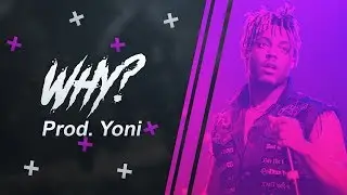 [FREE] Juice WRLD x Travis Scott Type Beat - ''Why?'' (prod. Yoni)