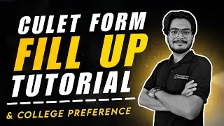 HOW TO FILL UP CULET FORM ? DETAILED STEP-BY-STEP CLASS + COLLEGE PREFERENCE DISCUSSION ✅