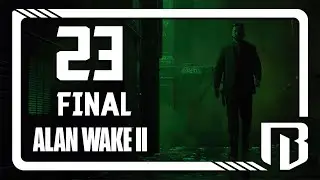 EL CAPÍTULO FINAL EN ALAN WAKE 2 (PC) | GAMEPLAY EN ESPAÑOL | CAPÍTULO 23 Y FINAL
