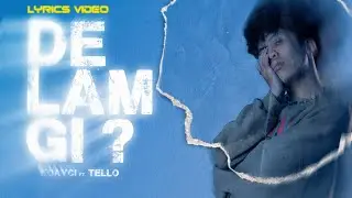 [Lyrics Video] - De Lam Gi ? | eoayci FT Tello | Cơn Đau Theo Anh Cũng Đã Bao Đêm Dài