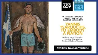 Yannis Tsarouchis, To Embody A Nation - A Panel Discussion
