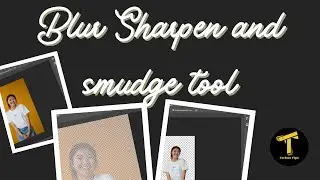 photoshop blur sharpen and smudge tool and easy way to remove background image