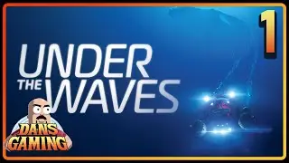 Under the Waves - Emotional Underwater Game - Part 1 - PC Gameplay