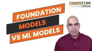 Foundation Models in AI vs Regular Machine Learning Models