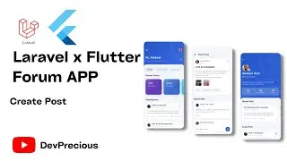 How To Build A Forum App With Laravel and Flutter -  Create Post