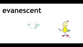 Evanescent