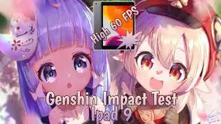Coba genshin impact di Ipad 9 | High 60 Fps