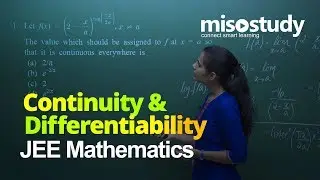 JEE Mathematics | Continuity & Differentiability | Theory & Problem Solving | In English | Misostudy