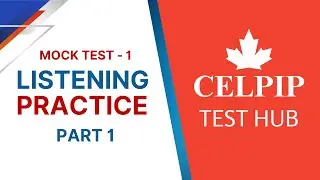 CELPIP Listening Mock Test 1 – Part 1 | CELPIP Test Hub 🎧 Practice with Questions & Answers