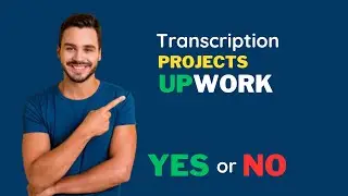 Transcription Project on UpWork| Earn Money Online| 100% Proof| Watch the Video