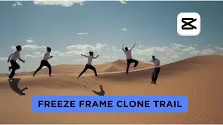 How to Create a Freeze Frame Clone Trail Effect in CapCut PC | Step-by-Step Tutorial
