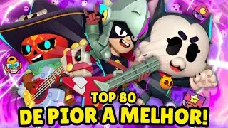 TOP 80 BRAWLERS! TODOS os BRAWLERS do BRAWL STARS de PIOR ATÉ MELHOR! TIER LIST OFICIAL! (V 5.0)