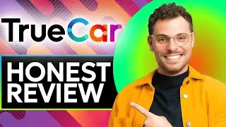 TrueCar Honest Review - Watch Before Using