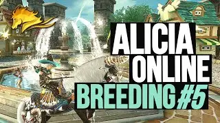Alicia Online Breeding ｜Breeding Compilation #5