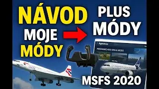 Jak nainstalovat MÓDY do MSFS 2020 + Moje oblíbené mody! ✈️ [NÁVOD]