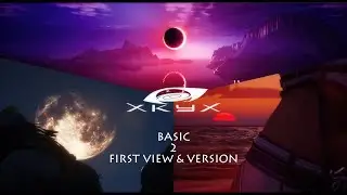 [ TUTORIAL ]-[ UNREAL ENGINE ]-[ XKYX ]-[ BASIC ]-2-[ FIRST VIEW & VERSION CHECK ]