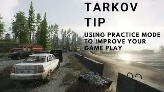 Tarkov Tip Improving through Practice mode