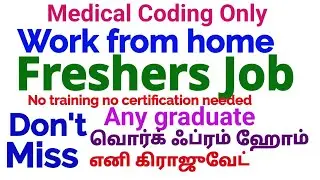Fresher Work from home any graduate Job vacancy- Medical Coding Only