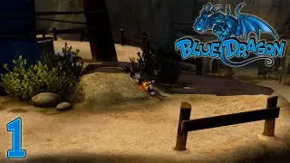 Blue Dragon ~ Part 1