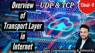 Transport Layer in Internet || UDP || TCP || Data communication and Networks