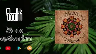 15. ¡HOY! SOULTIK NOS HABLA DE SU ÚLTIMO SENCILLO